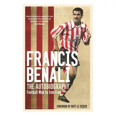 "Francis Benali: The Autobiography: Shortlisted for the Sunday Times Sports Book Awards 2022" - 