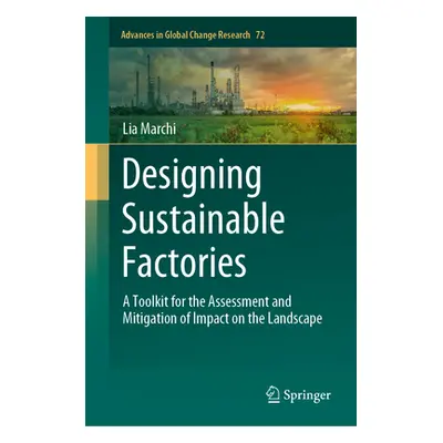 "Designing Sustainable Factories: A Toolkit for the Assessment and Mitigation of Impact on the L