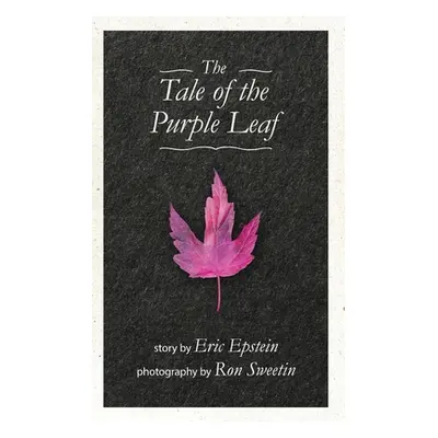 "The Tale of The Purple Leaf" - "" ("Epstein Eric J.")(Paperback)