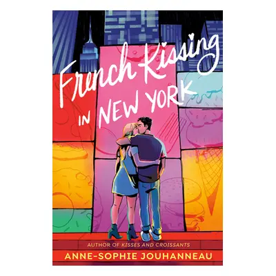 "French Kissing in New York" - "" ("Jouhanneau Anne-Sophie")(Paperback)