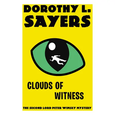 "Clouds of Witness: A Lord Peter Wimsey Mystery" - "" ("Sayers Dorothy L.")(Paperback)