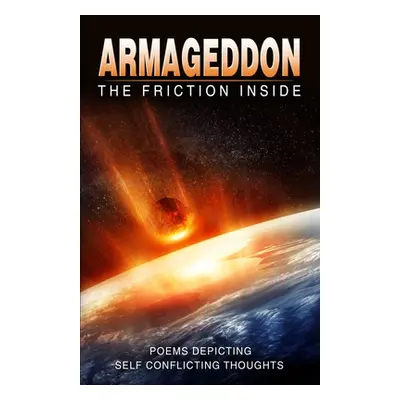 "Armageddon: Poems Depicting Self Conflicting Thoughts" - "" ("Miller Terry")(Paperback)