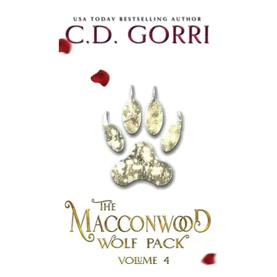 "The Macconwood Wolf Pack Volume 4" - "" ("Gorri C. D.")(Pevná vazba)