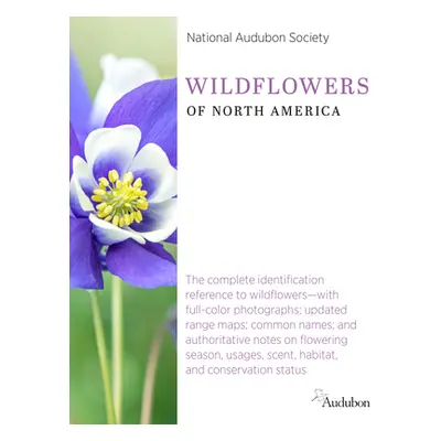 "National Audubon Society Wildflowers of North America" - "" ("National Audubon Society")(Pevná 