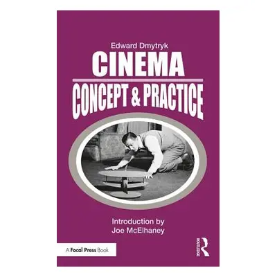 "Cinema: Concept & Practice" - "" ("Dmytryk Edward")(Paperback)