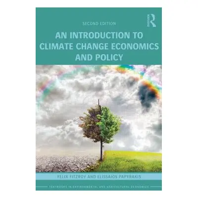 "An Introduction to Climate Change Economics and Policy" - "" ("Fitzroy Felix R.")(Paperback)