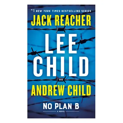 "No Plan B" - "A Jack Reacher Novel" ("")