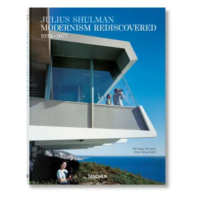 "Julius Shulman. Modernism Rediscovered" - "" ("Serraino Pierluigi")(Pevná vazba)