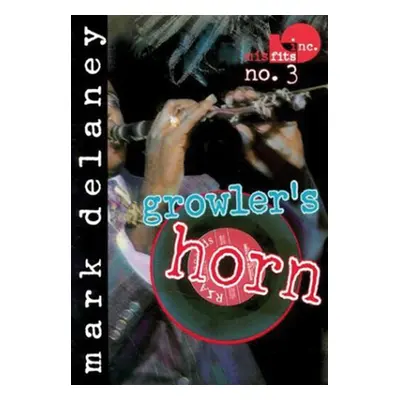 "Misfits, Inc. No. 3: Growler's Horn" - "" ("")