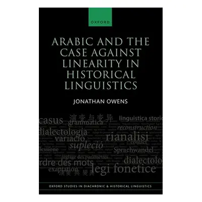 "Arabic and the Case Against Linearity in Historical Linguistics" - "" ("Owens Jonathan")(Pevná 