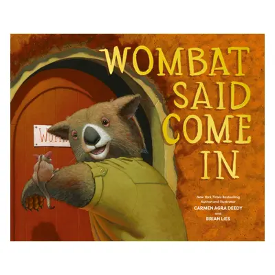 "Wombat Said Come In" - "" ("Deedy Carmen Agra")(Paperback / softback)