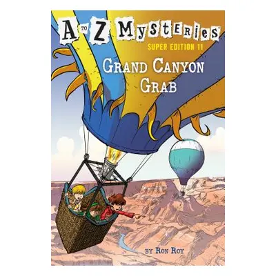 "A to Z Mysteries Super Edition #11: Grand Canyon Grab" - "" ("Roy Ron")(Paperback)