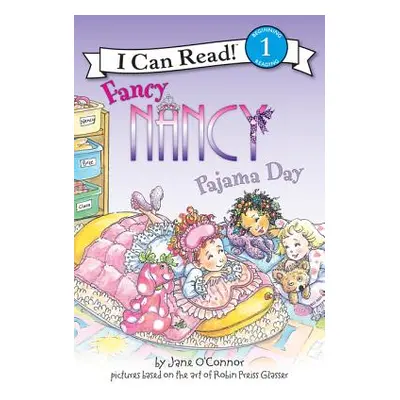 "Fancy Nancy: Pajama Day" - "" ("O'Connor Jane")(Paperback)