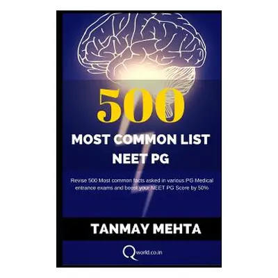 "500 Most Common List for Neet-Pg" - "" ("Mehta Tanmay")(Paperback)