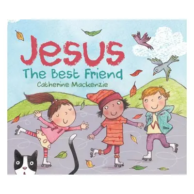 "Jesus - The Best Friend" - "" ("MacKenzie Catherine")(Board Books)