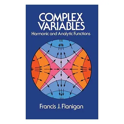 "Complex Variables" - "" ("Flanigan Francis J.")(Paperback)