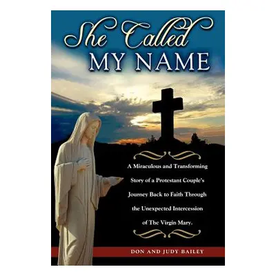 "She Called My Name" - "" ("Bailey Don")(Paperback)