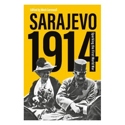 "Sarajevo 1914: Sparking the First World War" - "" ("Cornwall Mark")(Paperback)