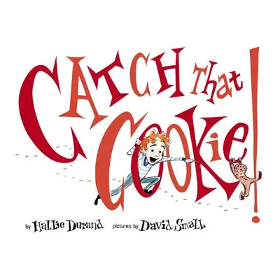 "Catch That Cookie!" - "" ("Durand Hallie")(Pevná vazba)