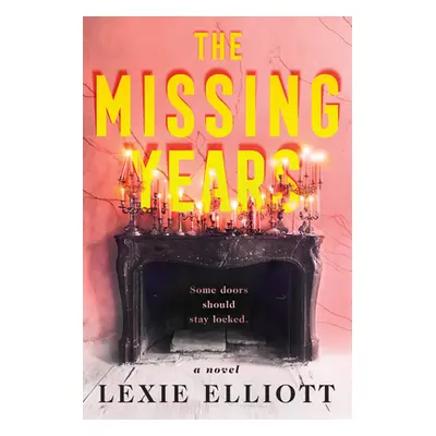 "The Missing Years" - "" ("Elliott Lexie")(Paperback)