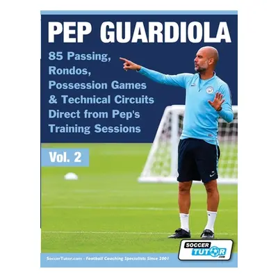 "Pep Guardiola - 85 Passing, Rondos, Possession Games & Technical Circuits Direct from Pep's Tra