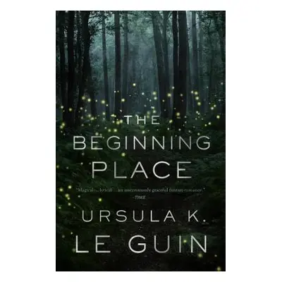 "The Beginning Place" - "" ("Le Guin Ursula K.")(Paperback)