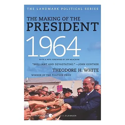 "The Making of the President 1964" - "" ("White Theodore H.")(Paperback)