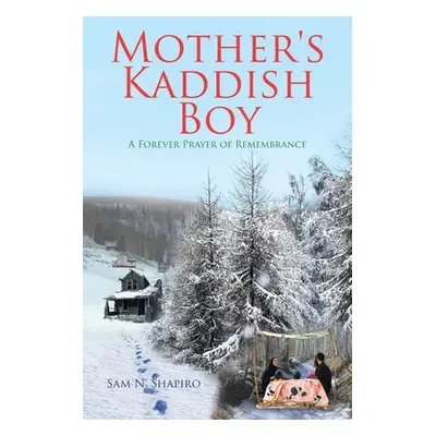 "Mother's Kaddish Boy" - "" ("Shapiro Sam N.")(Paperback)