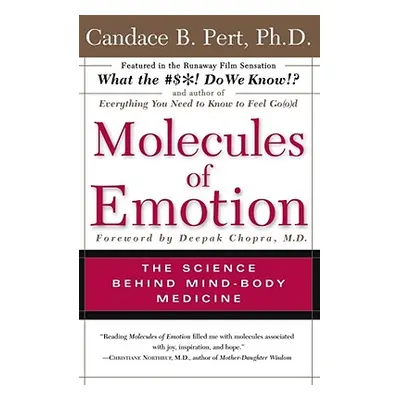 "Molecules of Emotion: Why You Feel the Way You Feel" - "" ("Pert Candace B.")(Paperback)