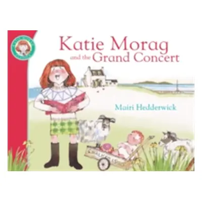 "Katie Morag And The Grand Concert" - "" ("Hedderwick Mairi")(Paperback / softback)