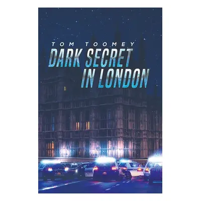 "Dark Secret in London" - "" ("Toomey Tom")(Paperback)