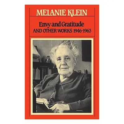 "Envy and Gratitude" - "" ("Klein Melanie")(Paperback)