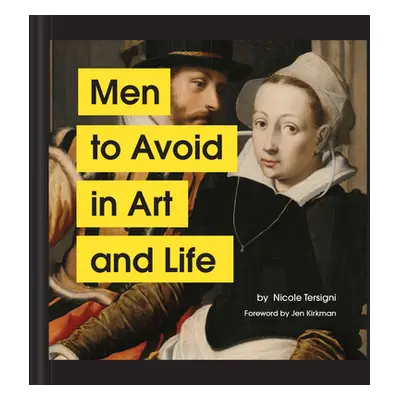 "Men to Avoid in Art and Life" - "" ("Tersigni Nicole")(Pevná vazba)