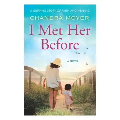 "I Met Her Before" - "" ("Moyer Chandra")(Paperback)