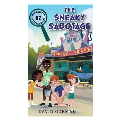 "The Sneaky Sabotage" - "" ("Gorman David")(Pevná vazba)