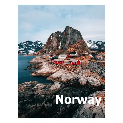 "Norway: Coffee Table Photography Travel Picture Book Album Of A Scandinavian Norwegian Country 