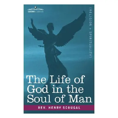 "The Life of God in the Soul of Man" - "" ("Scougal Henry")(Paperback)