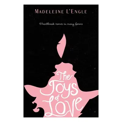 "The Joys of Love" - "" ("L'Engle Madeleine")(Paperback)