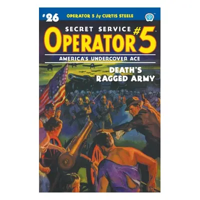 "Operator 5 #26: Death's Ragged Army" - "" ("Steele Curtis")(Paperback)