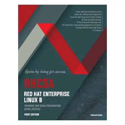 "RHCSA Red Hat Enterprise Linux 8: Training and Exam Preparation Guide (EX200), First Edition" -