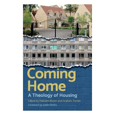 "Coming Home: Christian perspectives on housing" - "" ("Tomlin Graham")(Paperback)