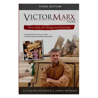 "The Victor Marx Story 3rd Edition" - "" ("Atchenson Wayne")(Paperback)