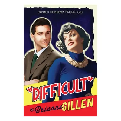 "Difficult" - "" ("Gillen Brianne")(Paperback)