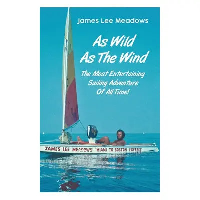 "As Wild as the Wind" - "" ("Meadows James Lee")(Paperback)