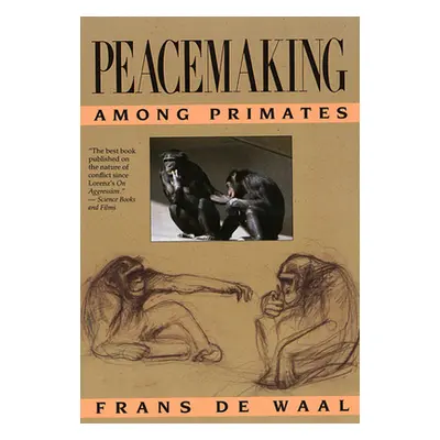 "Peacemaking Among Primates" - "" ("de Waal Frans")(Paperback)