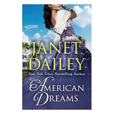 "American Dreams" - "" ("Dailey Janet")(Paperback)