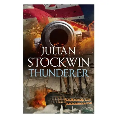 "Thunderer: Thomas Kydd 24" - "" ("Stockwin Julian")(Pevná vazba)