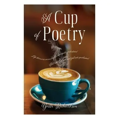 "A Cup of Poetry" - "" ("Richardson Yvette")(Paperback)