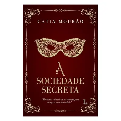 "A sociedade secreta" - "" ("Mouro Catia")(Paperback)