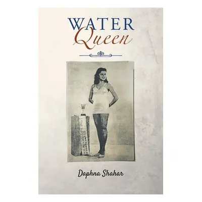 "Water Queen" - "" ("Shahar Daphna")(Paperback)